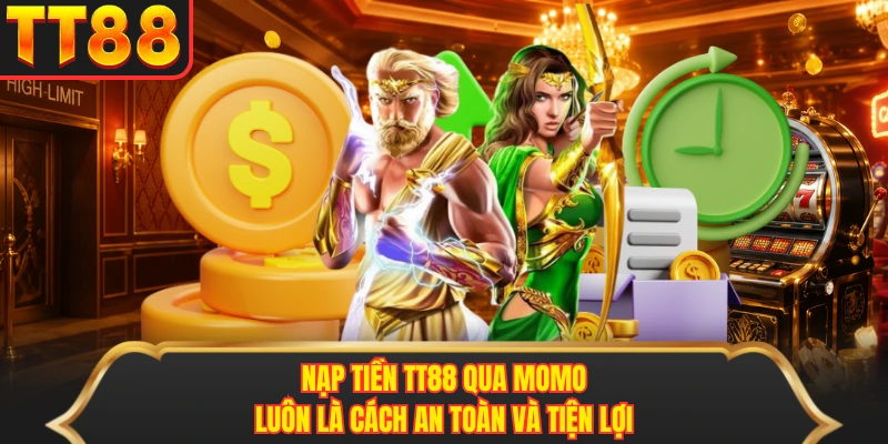 Nạp tiền TT88 qua momo luôn là cách an toàn và tiện lợi