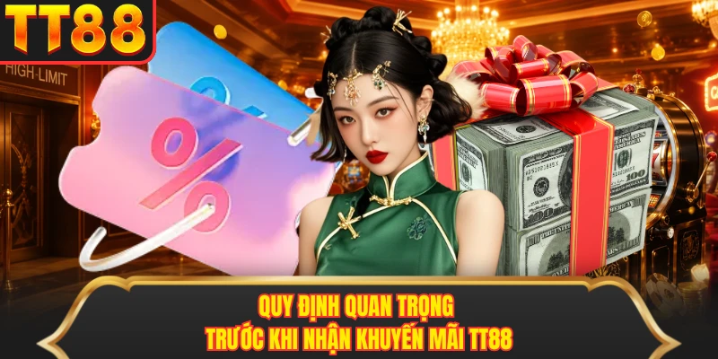 Quy định quan trọng trước khi nhận khuyến mãi TT88